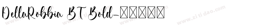 DellaRobbia BT Bold字体转换